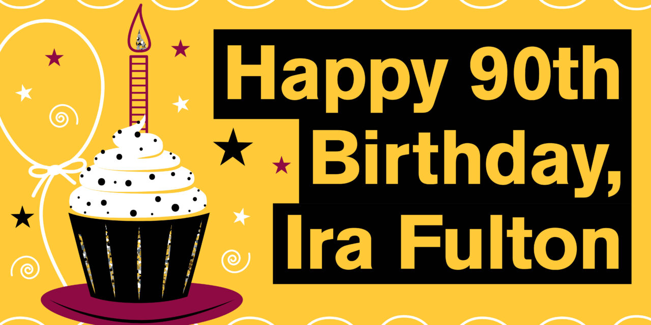 Happy 90th Birthday to Ira Fulton