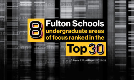 Fulton Schools of Engineering up eight spots in three years in US News rankings