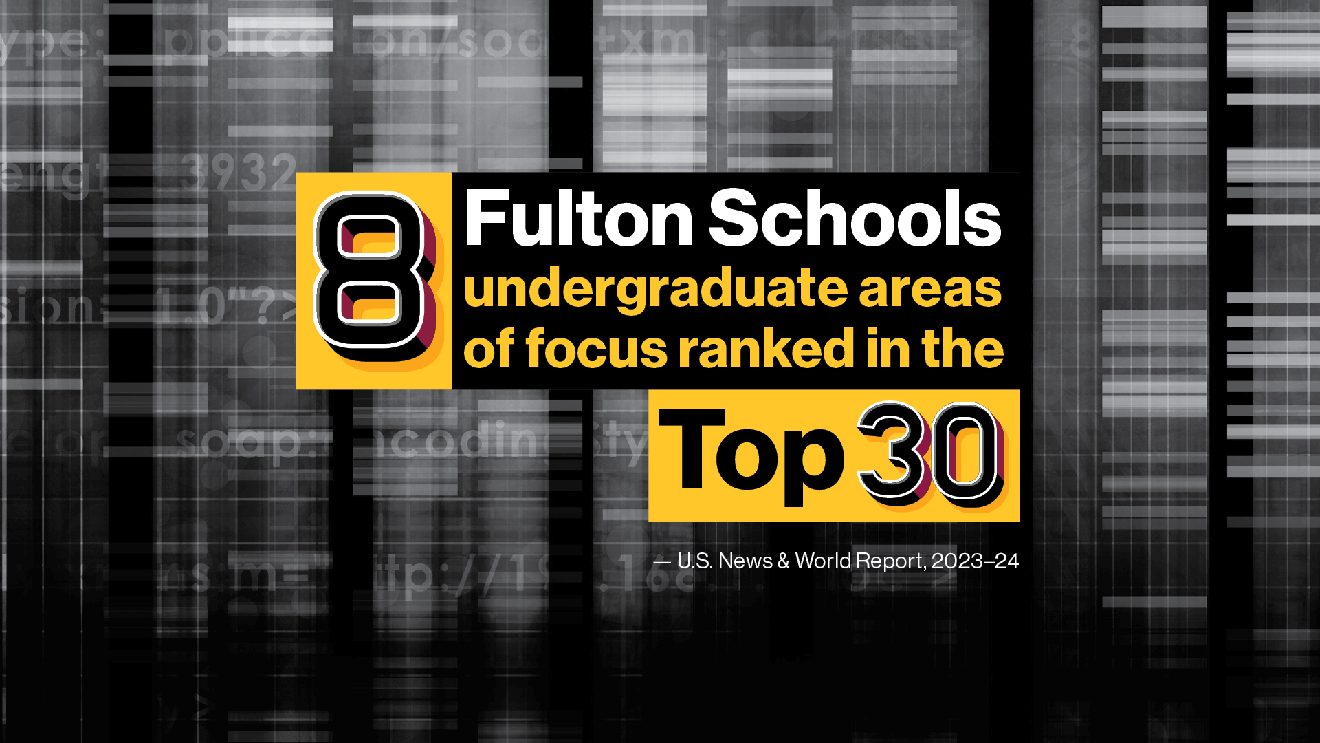 8 Fulton Schools undergraduate areas of focus ranked in the Top 30