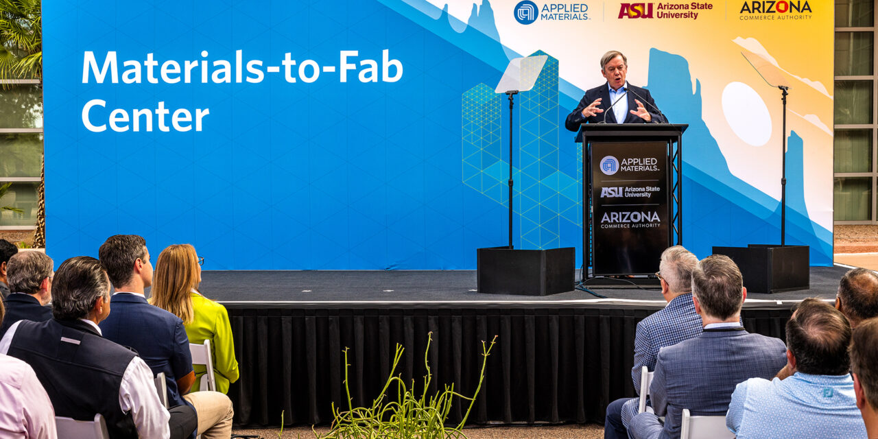 Applied Materials, ASU celebrate opening of Materials-to-Fab center to fuel microchip innovation